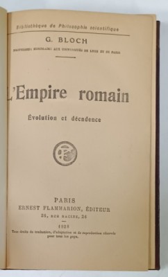L &amp;#039;EMPIRE ROMAIN , EVOLUTION ET DECADENCE par G. BLOCH , 1928 foto