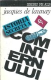 Istoria secreta a Cominternului 1919-1943 - Jacques de Launay