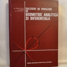 Culegere de probleme de geometrie analitica si diferentiala, M. Bercovici, 1973