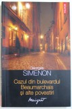 CAZUL DIN BULEVARDUL BEAUMARCHAIS SI ALTE POVESTIRI de GEORGES SIMENON , 2014