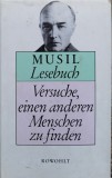 Lesebuch: Versuche, Einen Anderen Menschen Zu Finden - Adolf Fris&eacute;, Robert Musil , X329