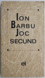 Joc secund &ndash; Ion Barbu - Carte Poezie - Beletristica