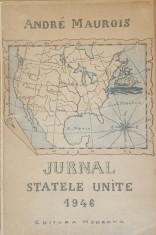 Jurnal Statele Unite 1946 - Andre Maurois
