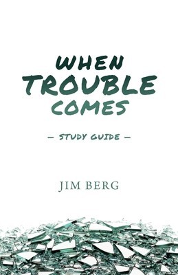 When Trouble Comes Study Guide foto