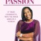 Pursue Your Passion: It Takes Courage to Win! the Inner Gems of a Woman