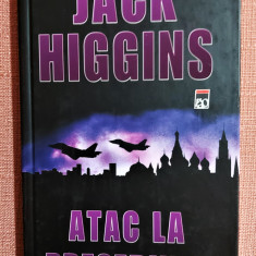 Atac la Presedinte (editie cartonata). Editura RAO, 2005 - Jack Higgins