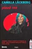 Cumpara ieftin Piaza rea - 2011 - Camilla Lackberg (AF238)