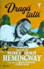 Patrick Hemingway, Ernest Hemingway - Draga tata, Nemira