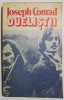 Duelistii - Joseph Conrad, Roman Beletristica