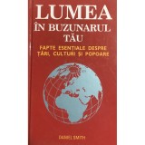 Daniel Smith - Lumea in buzunarul tau (Editia: 2009)