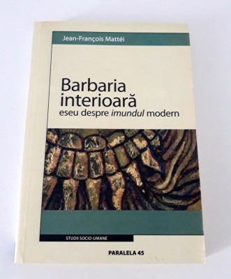 Jean Francois Mattei Barbaria interioara foto
