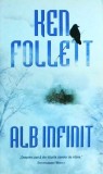 Ken Follett - Alb Infinit
