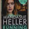 RUNNING SCARED by MANDASUE HELLER , 2022
