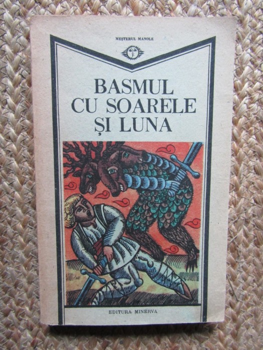 BASMUL CU SOARELE SI LUNA &ndash; Din basmele timpului si spatiului