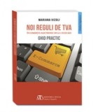 Noi reguli de TVA in comertul electronic de la 1 iulie. Ghid practic - Mariana Vizoli