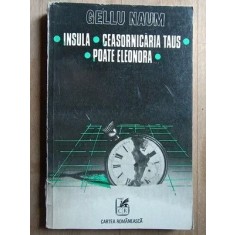 Insula. Ceasornicaria Taus. Poate Eleonora- Gellu Naum