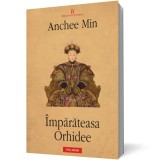 imparateasa Orhidee - Anchee Min - Polirom