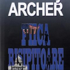 Fiica risipitoare - Jeffrey Archer