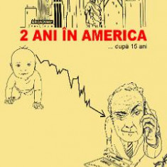 2 Ani In America... Dupa 15 Ani - Cristian Raduta