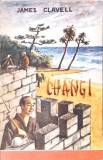 Changi - James Clavell, Editura Tribuna 1992, Roman de Aventuri, Limba Romana, Coperta Necartonata