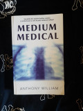 Anthony William - Medium medical, Editura Adevar Divin, 452 pagini
