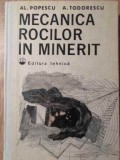 Mecanica Rocilor in Minerit - Popescu, Todorescu, Ed. Tehnica 1982, 546 pagini, Hardcover