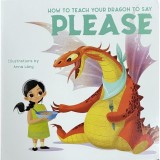 How to teach your dragon to say PLEASE