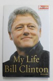 BILL CLINTON - MY LIFE , 2004 , EDITIE IN LIMBA ITALIANA