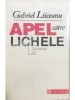 Gabriel Liiceanu - Apel catre lichele (Editia: 1992), Humanitas