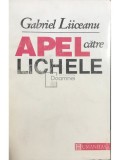 Gabriel Liiceanu - Apel către lichele (editia 1992), Humanitas