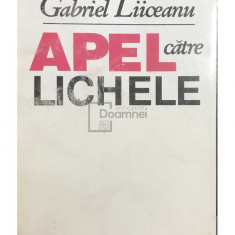 Gabriel Liiceanu - Apel către lichele (editia 1992)