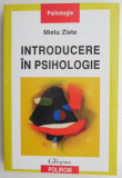 Introducere in psihologie - Mielu Zlate