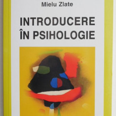 Introducere in psihologie - Mielu Zlate