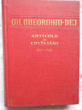 Articole Si Cuvantari 1961-1962 Vol.4 - Gh. Gheorghiu-dej ,271521