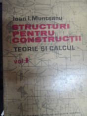 Structuri Pentru Constructii Teorie Si Calcul - Ioan I. Munteanu ,549136 foto