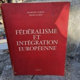 Federalisme et integration europeenne - Francois Cardis