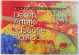 DESEN ARTISTIC SI EDUCATIE PLASTICA - MANUAL PENTRU CLASA A V - A de NICOLAE FILOTEANU si DOINA MARIAN , 1999