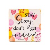 Cumpara ieftin Suport pahar - Stay Sexy | ArtMyWay