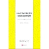 Kincskereső kisk&ouml;dm&ouml;n - M&oacute;ra Ferenc