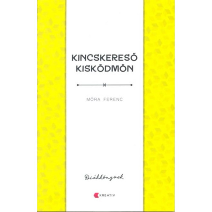 Kincskereső kisk&ouml;dm&ouml;n - M&oacute;ra Ferenc
