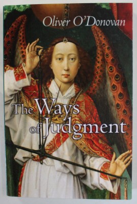 THE WAYS OF JUDGMENT by OLIVER O &amp;#039;DONOVAN , 2005 foto