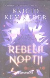 Rebelii Noptii - Brigid Kemmerer, Corinteens 2024, Roman, Beletristica, 494 pagini