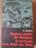 REGIMUL POLITIC DIN ROMANIA IN PERIOADA SEPT. 1940-IAN. 1941-A. SIMION