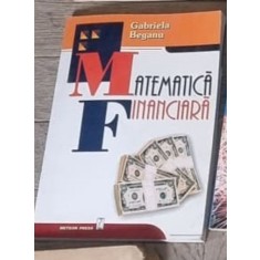 Gabriela Beganu - Matematica Financiara