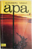 Cumpara ieftin Apa - Alexandru Ivasiuc - Roman