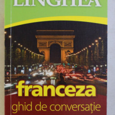 LINGHEA - FRANCEZA , GHID DE CONVERSATIE , 2012