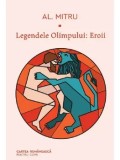 Legendele Olimpului: Eroii/Alexandru Mitru