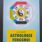 Astrologie Fengshui. Pentru o viață &icirc;n armonie - Jon Sandifer