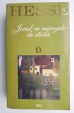 Jocul cu margele de sticla &ndash; Hermann Hesse
