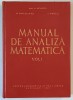 MANUAL DE ANALIZA MATEMATICA , VOL I de M. NICULESCU ,,,S . MARCUS , 1962
